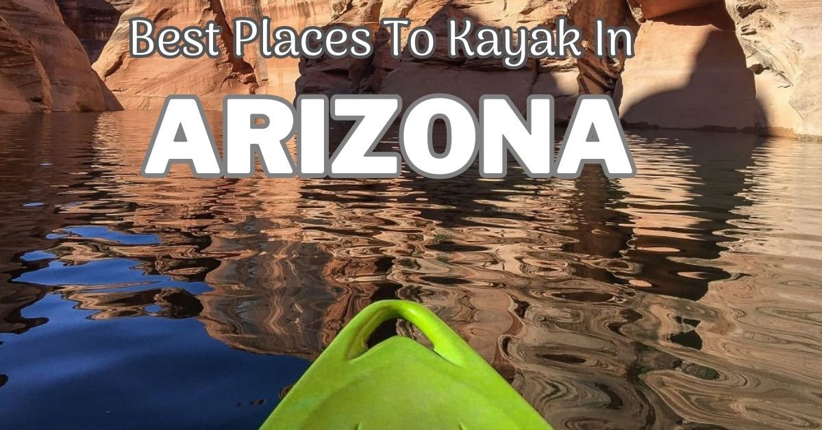 Best Places To Kayak In Arizona