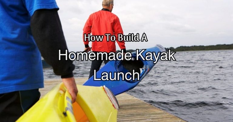 How To Build A Homemade Kayak Launch