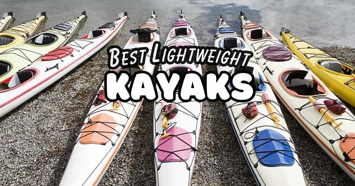 Best Lightweight Kayaks