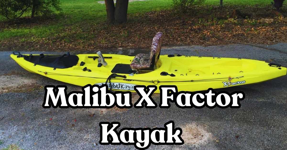Malibu X Factor Kayak